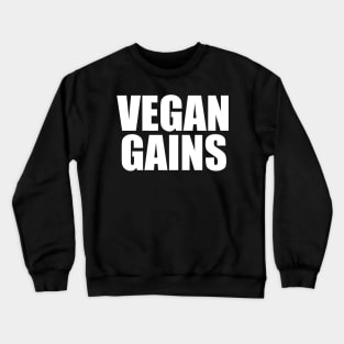 Vegan Gains Crewneck Sweatshirt